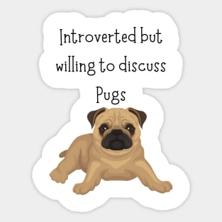 Introverted Pugs Sticker